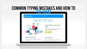 Common Typing Mistakes and How to Fix Them