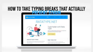 How to Take Typing Breaks That Actually Prevent Strain