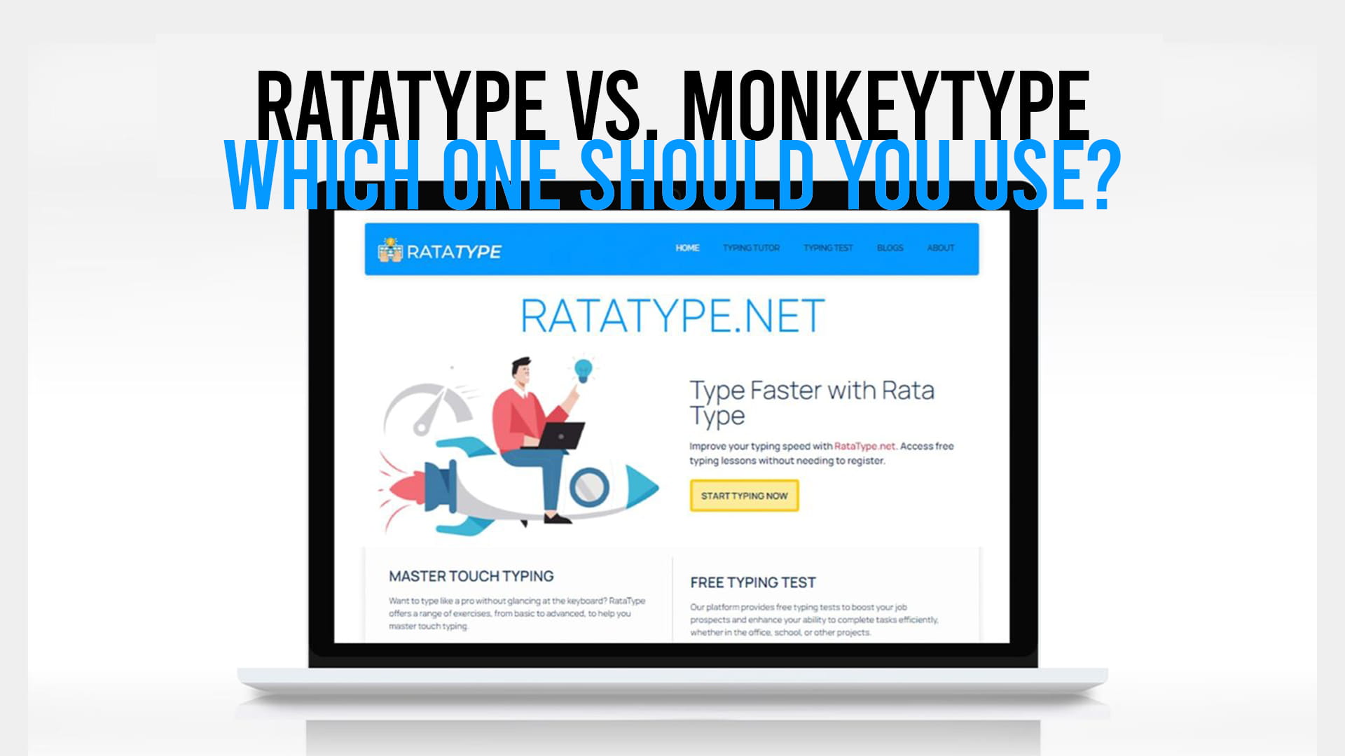 Ratatype vs. Monkeytype: which one should you use?